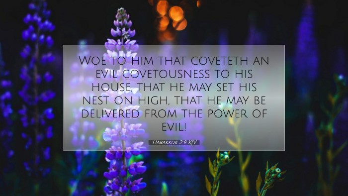 Picture 07 - Habakkuk 2:9 KJV Desktop Wallpaper - Woe to him that coveteth an evil covetousness to - Desktop Bible Verse Wallpaper