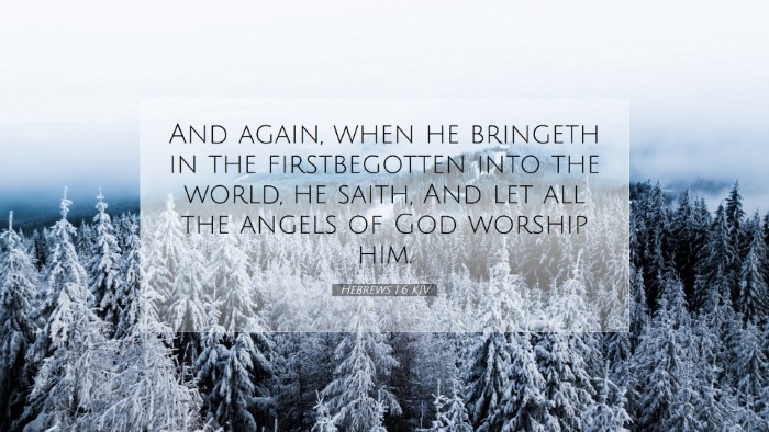 Picture 07 - Hebrews 1:6 KJV Desktop Wallpaper - And again, when he bringeth in the firstbegotten - Desktop Bible Verse Wallpaper