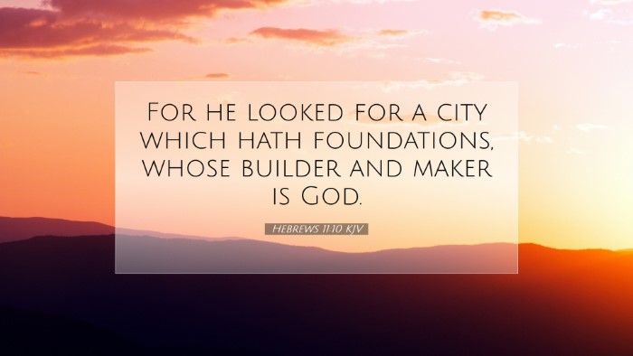 Picture 07 - Hebrews 11:10 KJV Desktop Wallpaper - For he looked for a city which hath foundations, - Desktop Bible Verse Wallpaper