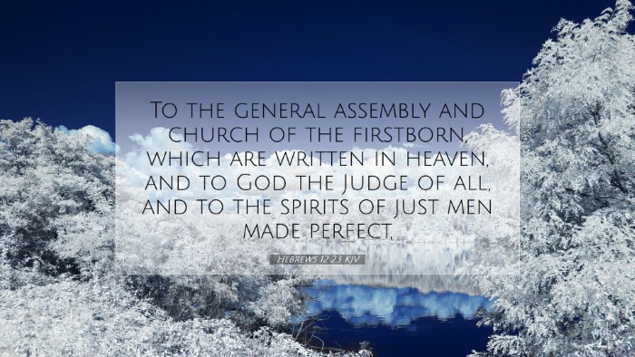 Picture 07 - Hebrews 12:23 KJV Desktop Wallpaper - To the general assembly and church of the - Desktop Bible Verse Wallpaper