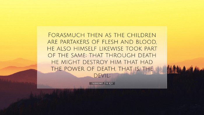 Picture 07 - Hebrews 2:14 KJV Desktop Wallpaper - Forasmuch then as the children are partakers of - Desktop Bible Verse Wallpaper