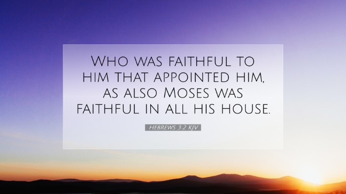 Picture 07 - Hebrews 3:2 KJV Desktop Wallpaper - Who was faithful to him that appointed him, as - Desktop Bible Verse Wallpaper