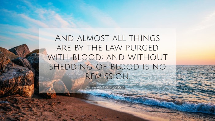 Picture 07 - Hebrews 9:22 KJV Desktop Wallpaper - And almost all things are by the law purged with - Desktop Bible Verse Wallpaper