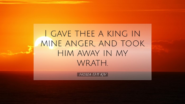 Picture 07 - Hosea 13:11 KJV Desktop Wallpaper - I gave thee a king in mine anger, and took him - Desktop Bible Verse Wallpaper