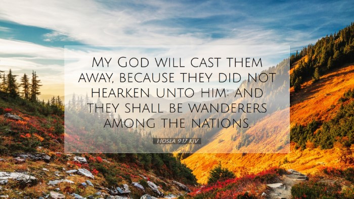Picture 07 - Hosea 9:17 KJV Desktop Wallpaper - My God will cast them away, because they did not - Desktop Bible Verse Wallpaper