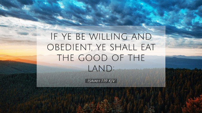 Picture 07 - Isaiah 1:19 KJV Desktop Wallpaper - If ye be willing and obedient, ye shall eat the - Desktop Bible Verse Wallpaper