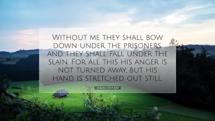 Picture 07 - Isaiah 10:4 KJV Desktop Wallpaper - Without me they shall bow down under the - Desktop Bible Verse Wallpaper