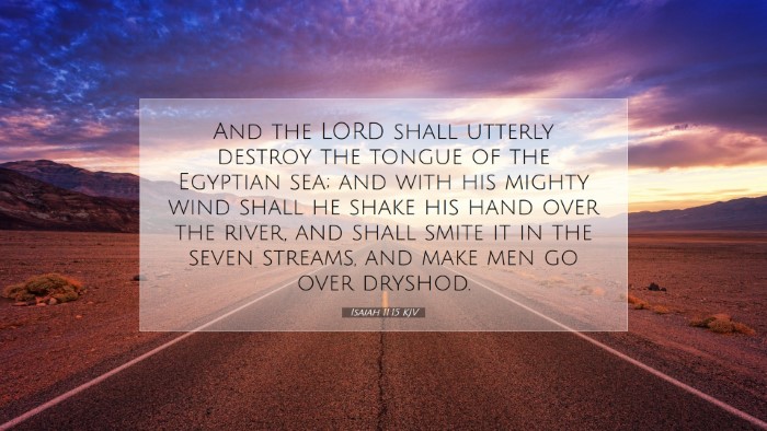 Picture 07 - Isaiah 11:15 KJV Desktop Wallpaper - And the LORD shall utterly destroy the tongue of - Desktop Bible Verse Wallpaper