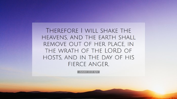 Picture 07 - Isaiah 13:13 KJV Desktop Wallpaper - Therefore I will shake the heavens, and the earth - Desktop Bible Verse Wallpaper