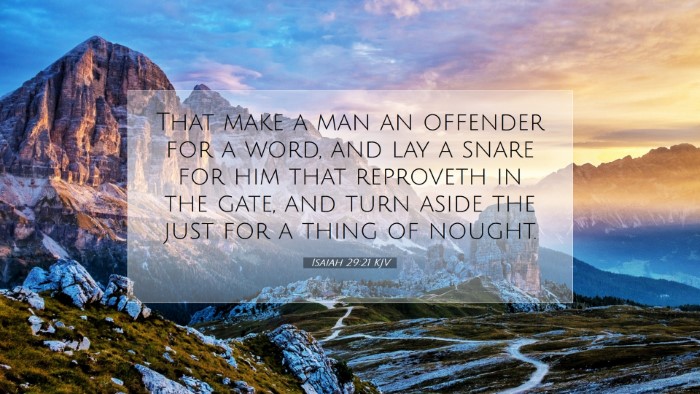Picture 07 - Isaiah 29:21 KJV Desktop Wallpaper - That make a man an offender for a word, and lay a - Desktop Bible Verse Wallpaper