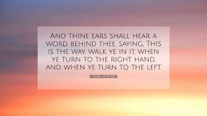 Picture 07 - Isaiah 30:21 KJV Desktop Wallpaper - And thine ears shall hear a word behind thee, - Desktop Bible Verse Wallpaper