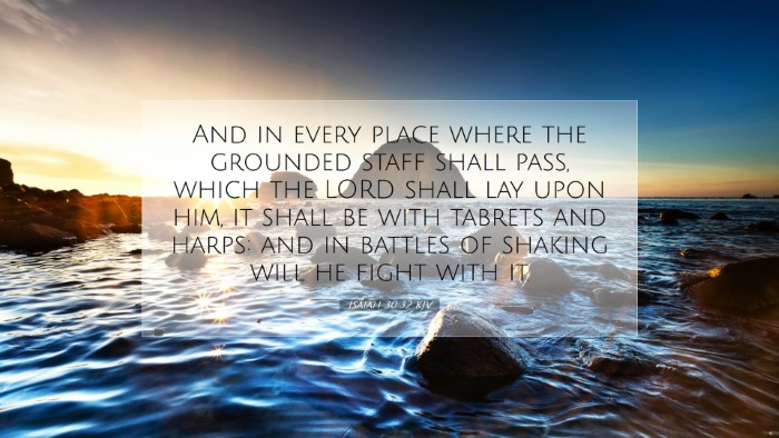 Picture 07 - Isaiah 30:32 KJV Desktop Wallpaper - And in every place where the grounded staff shall - Desktop Bible Verse Wallpaper