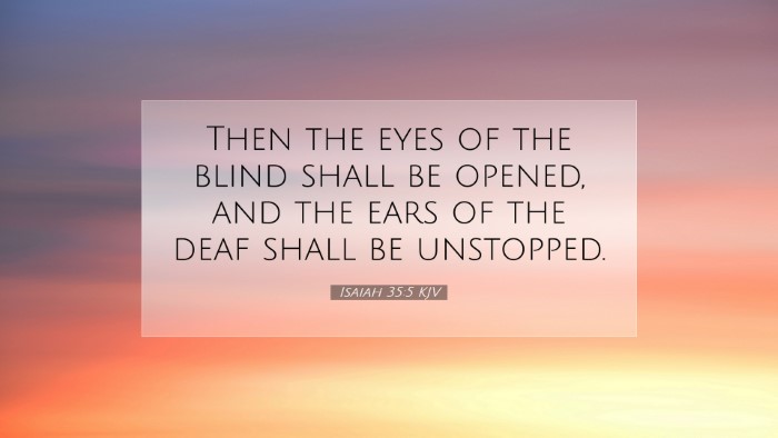 Picture 07 - Isaiah 35:5 KJV Desktop Wallpaper - Then the eyes of the blind shall be opened, and - Desktop Bible Verse Wallpaper