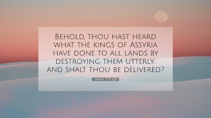 Picture 07 - Isaiah 37:11 KJV Desktop Wallpaper - Behold, thou hast heard what the kings of Assyria - Desktop Bible Verse Wallpaper
