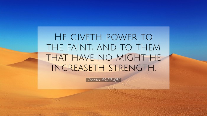 Picture 07 - Isaiah 40:29 KJV Desktop Wallpaper - He giveth power to the faint; and to them that - Desktop Bible Verse Wallpaper