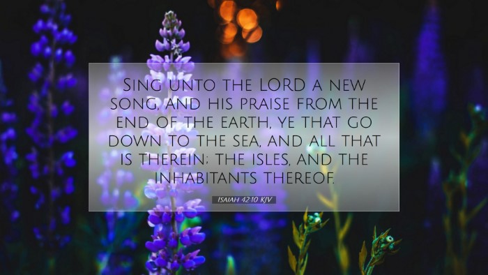 Picture 07 - Isaiah 42:10 KJV Desktop Wallpaper - Sing unto the LORD a new song, and his praise - Desktop Bible Verse Wallpaper