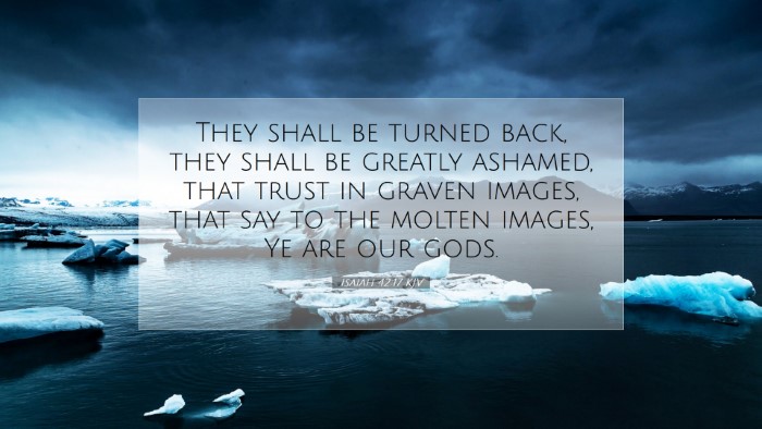 Picture 07 - Isaiah 42:17 KJV Desktop Wallpaper - They shall be turned back, they shall be greatly - Desktop Bible Verse Wallpaper