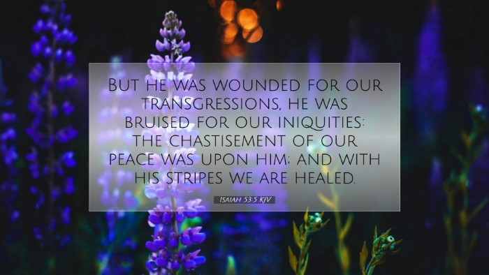 Picture 07 - Isaiah 53:5 KJV Desktop Wallpaper - But he was wounded for our transgressions, he was - Desktop Bible Verse Wallpaper
