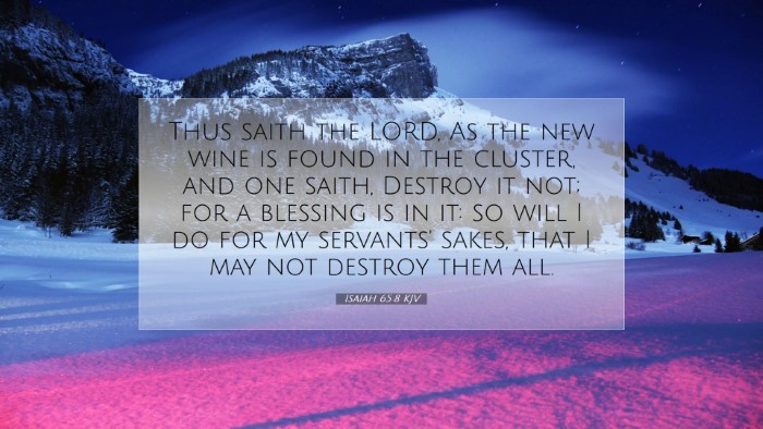 Picture 07 - Isaiah 65:8 KJV Desktop Wallpaper - Thus saith the LORD, As the new wine is found in - Desktop Bible Verse Wallpaper