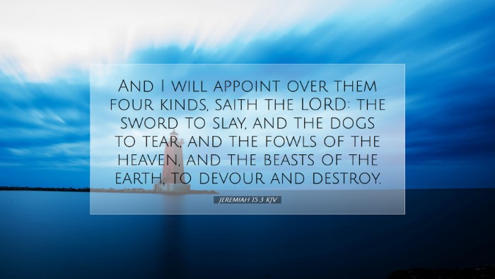 Picture 07 - Jeremiah 15:3 KJV Desktop Wallpaper - And I will appoint over them four kinds, saith - Desktop Bible Verse Wallpaper