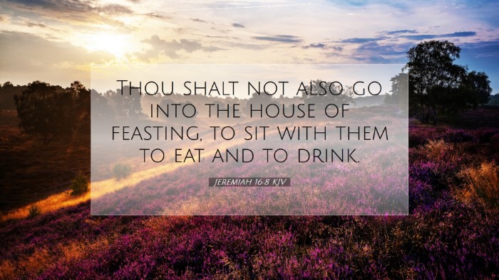 Picture 07 - Jeremiah 16:8 KJV Desktop Wallpaper - Thou shalt not also go into the house of - Desktop Bible Verse Wallpaper
