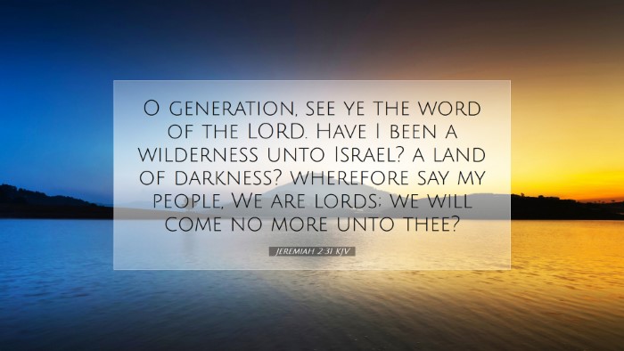 Picture 07 - Jeremiah 2:31 KJV Desktop Wallpaper - O generation, see ye the word of the LORD. Have I - Desktop Bible Verse Wallpaper