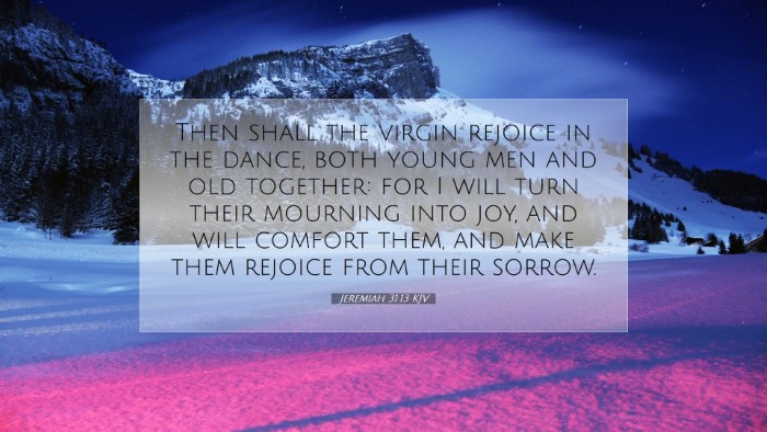 Picture 07 - Jeremiah 31:13 KJV Desktop Wallpaper - Then shall the virgin rejoice in the dance, both - Desktop Bible Verse Wallpaper