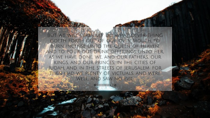 Picture 07 - Jeremiah 44:17 KJV Desktop Wallpaper - But we will certainly do whatsoever thing goeth - Desktop Bible Verse Wallpaper