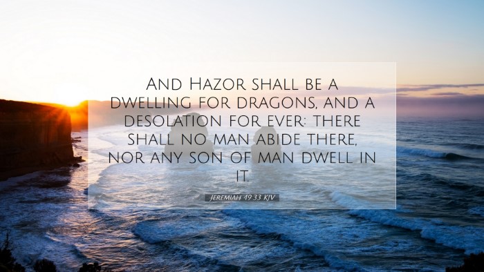 Picture 07 - Jeremiah 49:33 KJV Desktop Wallpaper - And Hazor shall be a dwelling for dragons, and a - Desktop Bible Verse Wallpaper