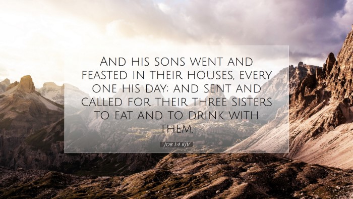 Picture 07 - Job 1:4 KJV Desktop Wallpaper - And his sons went and feasted in their houses, - Desktop Bible Verse Wallpaper
