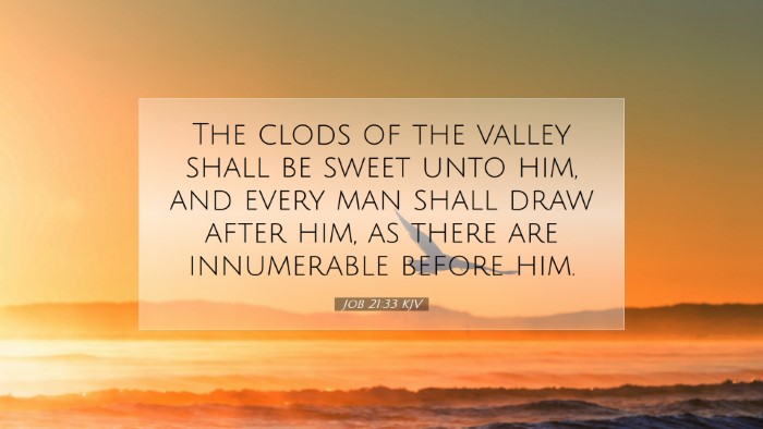 Picture 07 - Job 21:33 KJV Desktop Wallpaper - The clods of the valley shall be sweet unto him, - Desktop Bible Verse Wallpaper
