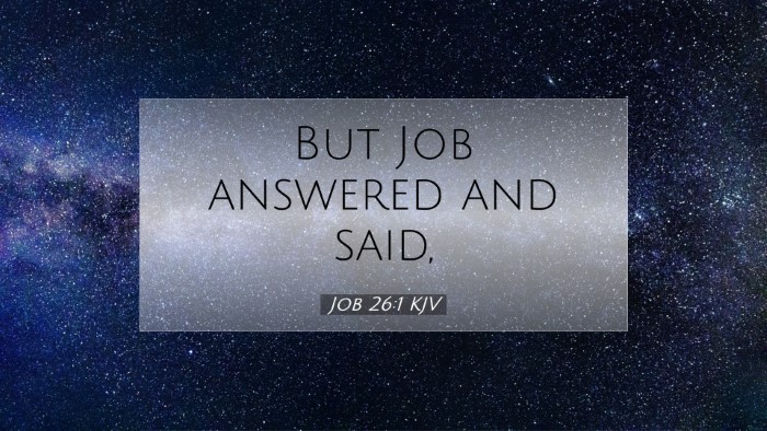 Picture 07 - Job 26:1 KJV Desktop Wallpaper - But Job answered and - Desktop Bible Verse Wallpaper
