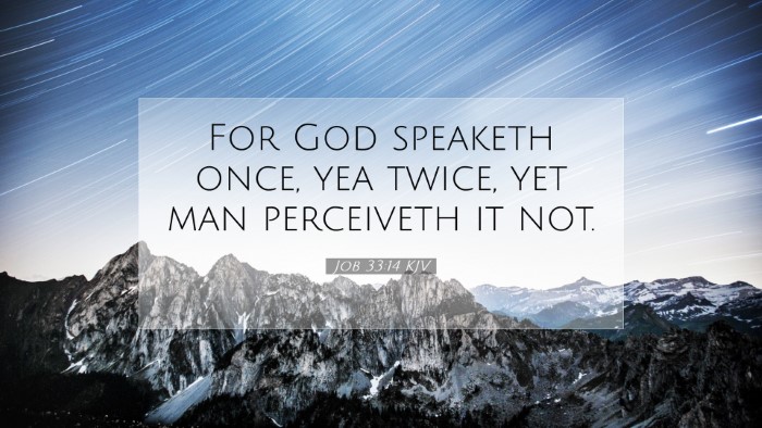Picture 07 - Job 33:14 KJV Desktop Wallpaper - For God speaketh once, yea twice, yet man - Desktop Bible Verse Wallpaper