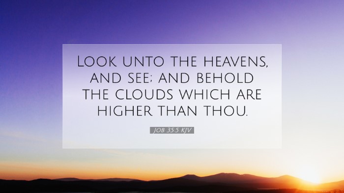 Picture 07 - Job 35:5 KJV Desktop Wallpaper - Look unto the heavens, and see; and behold the - Desktop Bible Verse Wallpaper