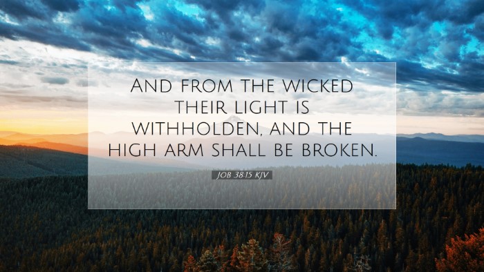 Picture 07 - Job 38:15 KJV Desktop Wallpaper - And from the wicked their light is withholden, - Desktop Bible Verse Wallpaper