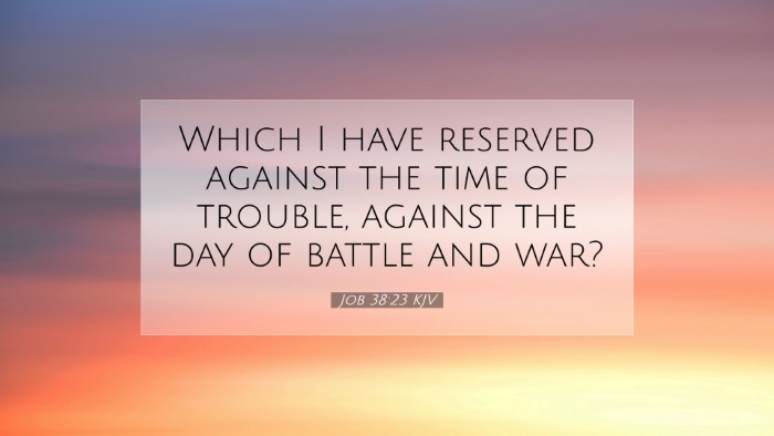 Picture 07 - Job 38:23 KJV Desktop Wallpaper - Which I have reserved against the time of - Desktop Bible Verse Wallpaper