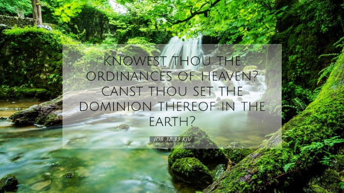 Picture 07 - Job 38:33 KJV Desktop Wallpaper - Knowest thou the ordinances of heaven? canst thou - Desktop Bible Verse Wallpaper
