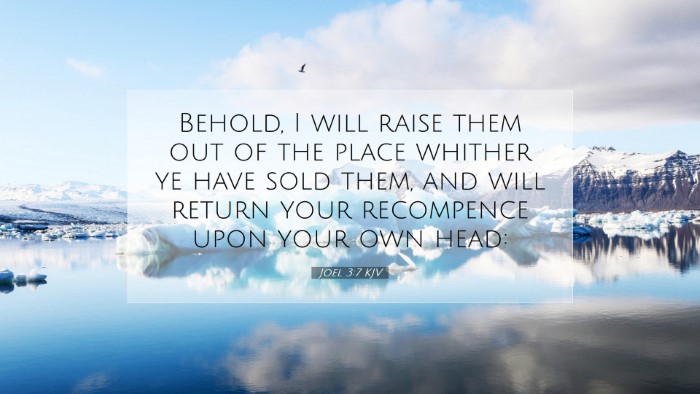 Picture 07 - Joel 3:7 KJV Desktop Wallpaper - Behold, I will raise them out of the place - Desktop Bible Verse Wallpaper