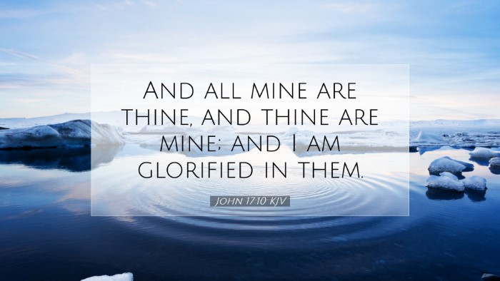 Picture 07 - John 17:10 KJV Desktop Wallpaper - And all mine are thine, and thine are mine; and I - Desktop Bible Verse Wallpaper