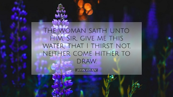 Picture 07 - John 4:15 KJV Desktop Wallpaper - The woman saith unto him, Sir, give me this - Desktop Bible Verse Wallpaper