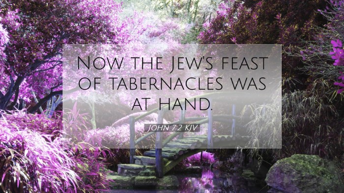Picture 07 - John 7:2 KJV Desktop Wallpaper - Now the Jew's feast of tabernacles was at - Desktop Bible Verse Wallpaper