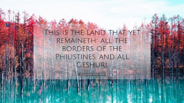 Picture 07 - Joshua 13:2 KJV Desktop Wallpaper - This is the land that yet remaineth: all the - Desktop Bible Verse Wallpaper