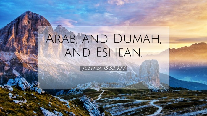 Picture 07 - Joshua 15:52 KJV Desktop Wallpaper - Arab, and Dumah, and - Desktop Bible Verse Wallpaper
