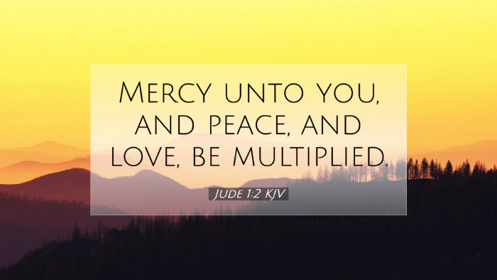 Picture 07 - Jude 1:2 KJV Desktop Wallpaper - Mercy unto you, and peace, and love, be - Desktop Bible Verse Wallpaper