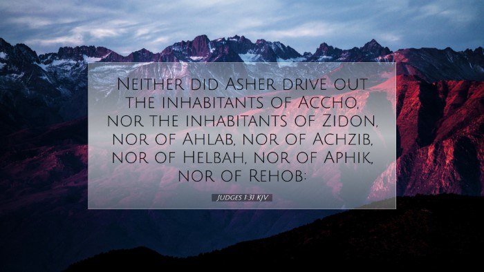 Picture 07 - Judges 1:31 KJV Desktop Wallpaper - Neither did Asher drive out the inhabitants of - Desktop Bible Verse Wallpaper