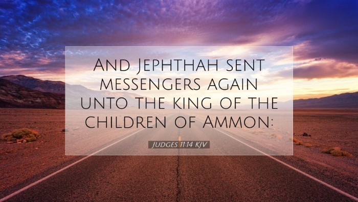 Picture 07 - Judges 11:14 KJV Desktop Wallpaper - And Jephthah sent messengers again unto the king - Desktop Bible Verse Wallpaper