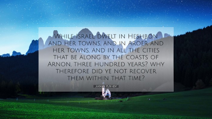 Picture 07 - Judges 11:26 KJV Desktop Wallpaper - While Israel dwelt in Heshbon and her towns, and - Desktop Bible Verse Wallpaper