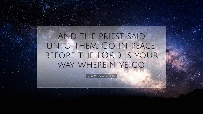 Picture 07 - Judges 18:6 KJV Desktop Wallpaper - And the priest said unto them, Go in peace: - Desktop Bible Verse Wallpaper
