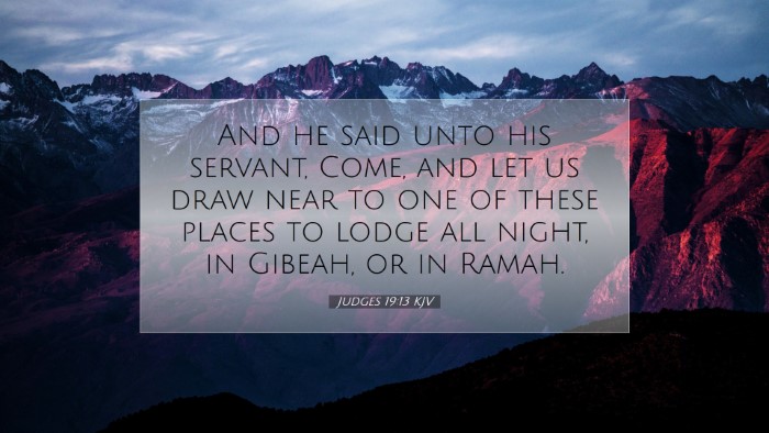 Picture 07 - Judges 19:13 KJV Desktop Wallpaper - And he said unto his servant, Come, and let us - Desktop Bible Verse Wallpaper