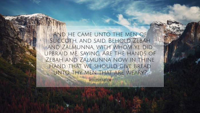 Picture 07 - Judges 8:15 KJV Desktop Wallpaper - And he came unto the men of Succoth, and said, - Desktop Bible Verse Wallpaper